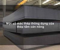 Các mác thép thông dụng của thép tấm cán nóng 